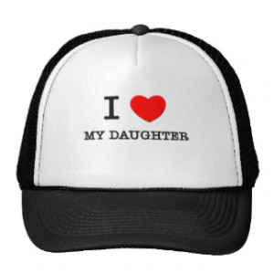 Love My Daughter Hat
