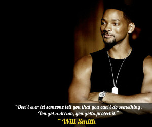 Don’t ever let someone tell you that you can’t do something. You ...