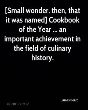 James Beard - [Small wonder, then, that it was named] Cookbook of the ...