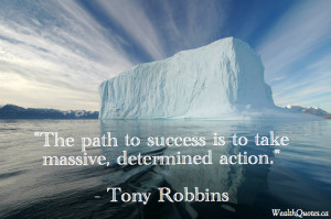 Wealth Quote Tony Robbins Path Success Action Determined