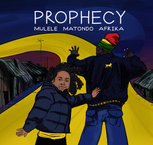 from Prophecy by Mulele Matondo Afrika