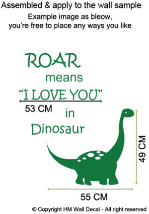 Dinosaur & quote removable Wall Art Decal