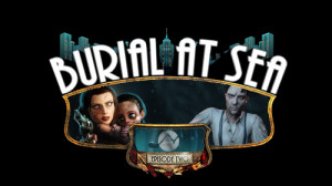 BioShock Infinite: Burial at Sea - Episode Two - Spoiler OT # 1