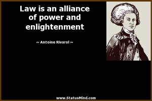 ... of power and enlightenment - Antoine Rivarol Quotes - StatusMind.com