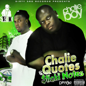 Chalie Boy, Sticki Chalie Quotes & $ticki Notes