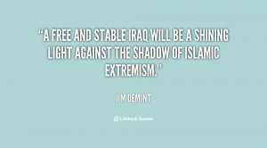 free and stable Iraq will be a shining light against the shadow of ...