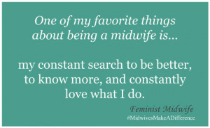 One of my favorite things about being a midwife is