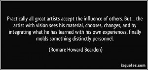Practically all great artists accept the influence of others. But ...