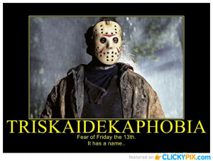 ... present just the Friday The 13th images, montages, movie posters etc