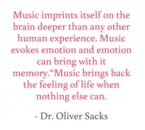 ... com/quote/music-imprints-itself-on-the-brain-deeper-than-any-other-2