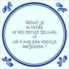 dutch quote love at first sight more tegeltjes wijsheden dutch quotes ...
