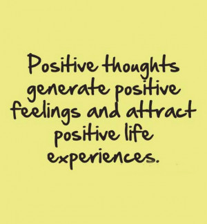 positive-thoughts-generate-positive-feelings