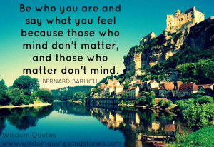 who mind don't matter, and those who matter don't mind - Wisdom Quotes ...