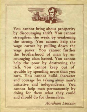 Written by William Boetcker, often attributed to Abraham Lincoln.