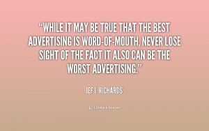 quote-Jef-I.-Richards-while-it-may-be-true-that-the-1-225119_1.png