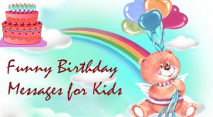 Related Pictures funny birthday sayings for kids search results from ...
