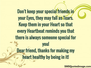 Don’t keep your special friends...