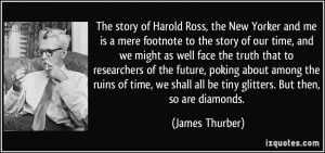 The story of Harold Ross, the New Yorker and me is a mere footnote to ...