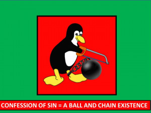 Confession of Sin - A Ball and Chain Existence