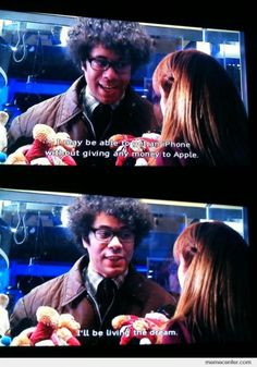 love the IT crowd One Of The Best Quotes LOL