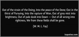 Out of the strain of the Doing, Into the peace of the Done; Out in the ...