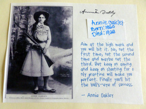 Here's the only lady in the bunch - Annie Oakley. Sarah wrote Annie's ...