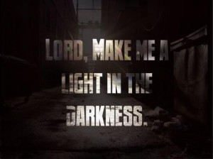 Christian quotes sayings light darkness