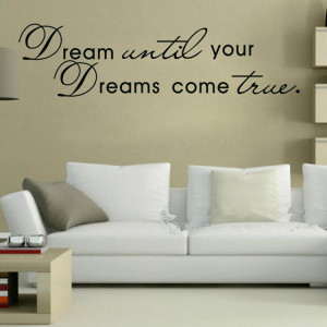 Until Your Dreams Come True Quote Home Decor Art Removable Vinyl Wall ...