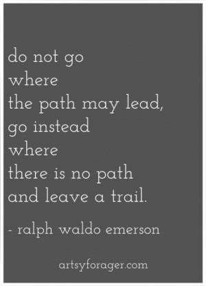 quotes #emerson #trailblazerArt Quotes, Emerson Quotes, Quotes Paths ...