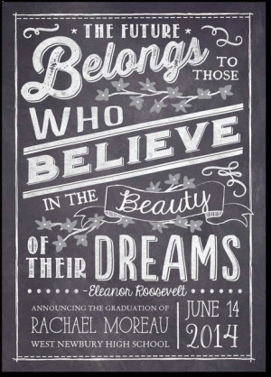 Believe In Dreams by Eleanor Roosevelt - Graduation Announcement