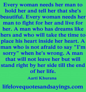 Every Woman Needs Her Man To Hold Her .