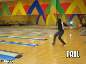 Bowling Fail...seen this many times.