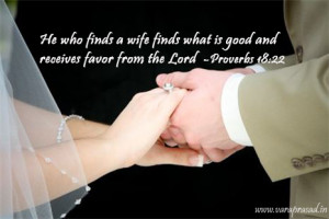 He Who Finds A Wife Finds What Is Good And Receive Favor From The Lord