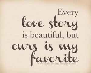 Our Love Story is My Favorite