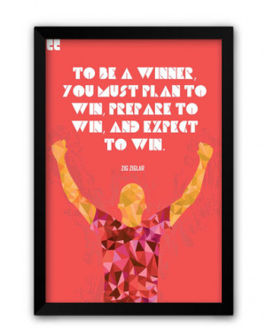 To Be a Winner, You Must Plan To Win Inspiring Quote Framed Poster ...