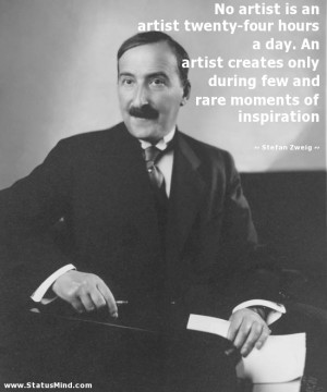 ... and rare moments of inspiration - Stefan Zweig Quotes - StatusMind.com
