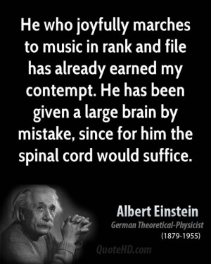 Albert einstein physicist quote he who joyfully marches to music in ...