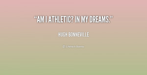 quote-Hugh-Bonneville-am-i-athletic-in-my-dreams-225283.png