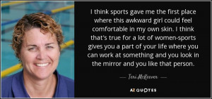 Teri McKeever Quotes