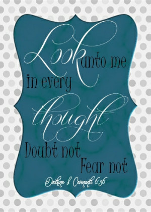 5X7 LDS Quotes Doubt not Fear not Instant Download Wall Decor