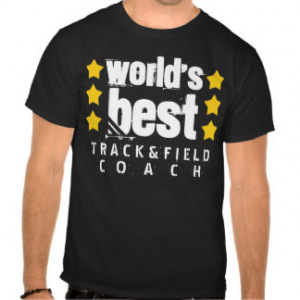 World's Best TRACK and FIELD COACH Grunge Letters T-shirt