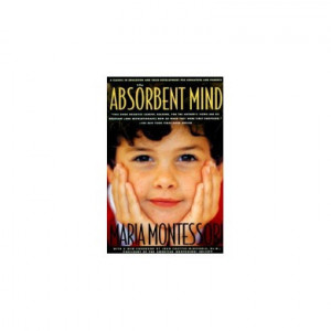 The_Absorbent_Mind_by_Maria_Montessori_best_Montessori_books ...