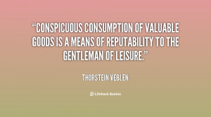 Searched Term: conspicuous consumption quotes