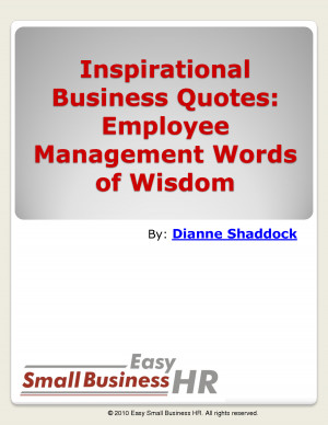 Inspirational Business Quotes: Employee Management Words of Wisdom