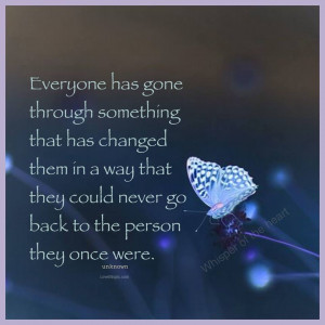 everyone has gone through something