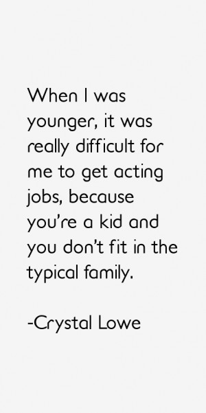 View All Crystal Lowe Quotes