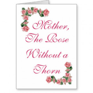 Mother, The Rose Without a Thorn Greeting Cards