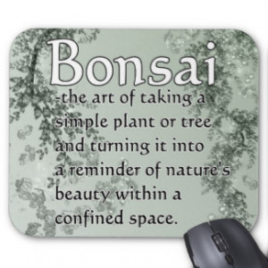 Bonsai Quotes Mouse Pads