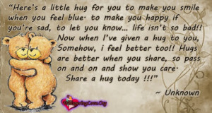 here s a little hug for you to make you smile when you feel blue to ...