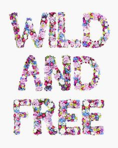 ... young wild free quotes hippie quotes wild one wild child healthy life